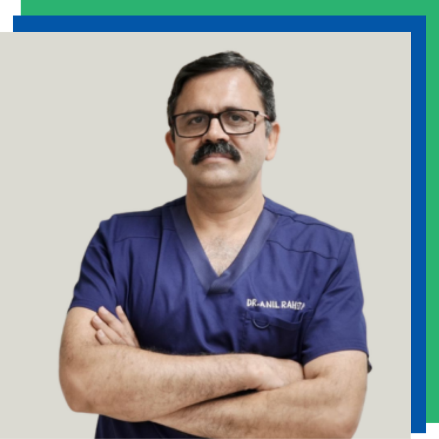 Dr. Anil Raheja, Best Orthopedic Doctor in Delhi